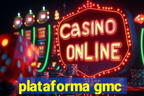 plataforma gmc